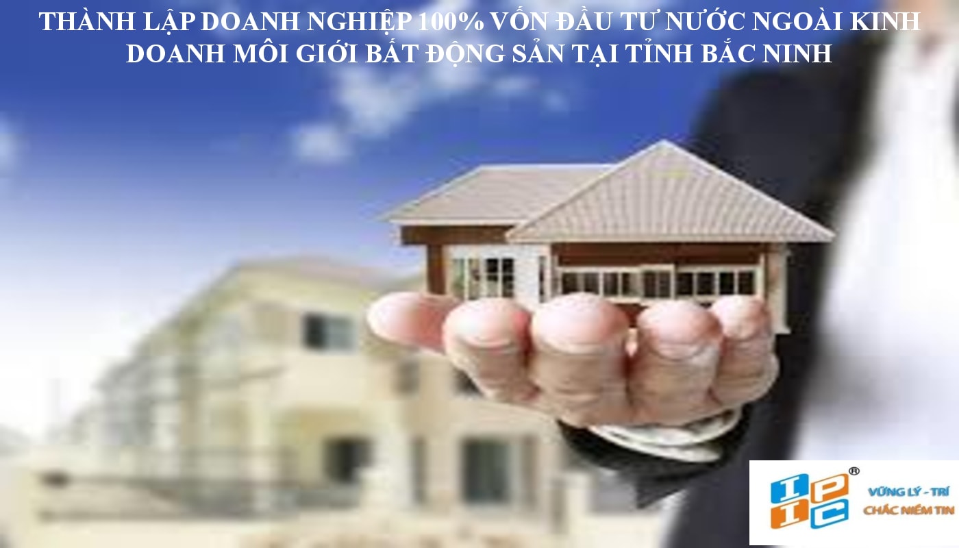 Nhà đầu tư nước ngoài kinh doanh lĩnh vực tư vấn, môi giới bất động sản, quản lý dự án, thương mại, môi giới thương mại, tư vấn đầu tư