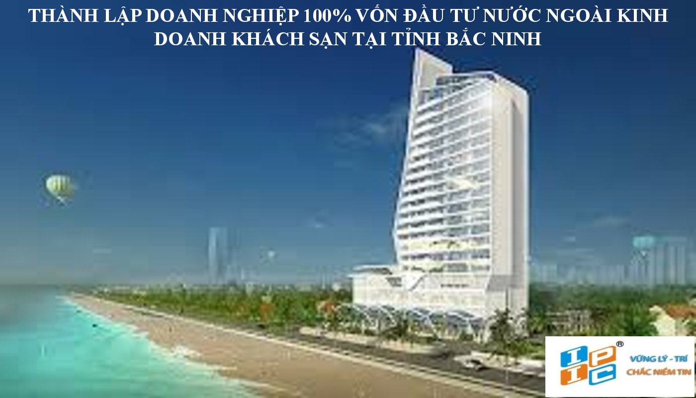 Nhà đầu tư nước ngoài kinh doanh lĩnh vực khách sạn tại tỉnh Bắc Ninh