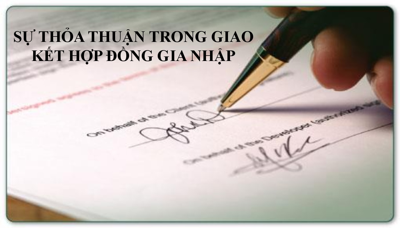 Sự thỏa thuận trong giao kết hợp đồng gia nhập