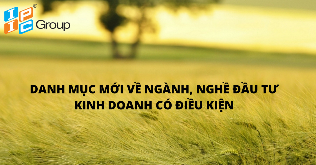Danh mục mới về ngành, nghề kinh doanh có điều kiện 