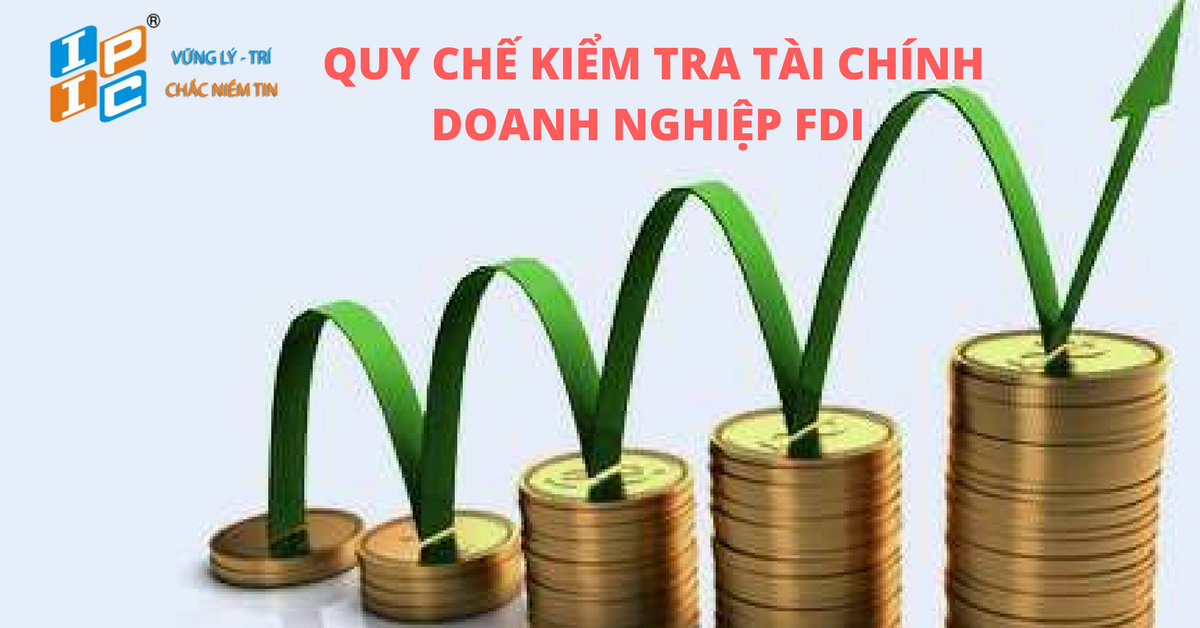 Quy chế kiểm tra tài chính doanh nghiệp FDI