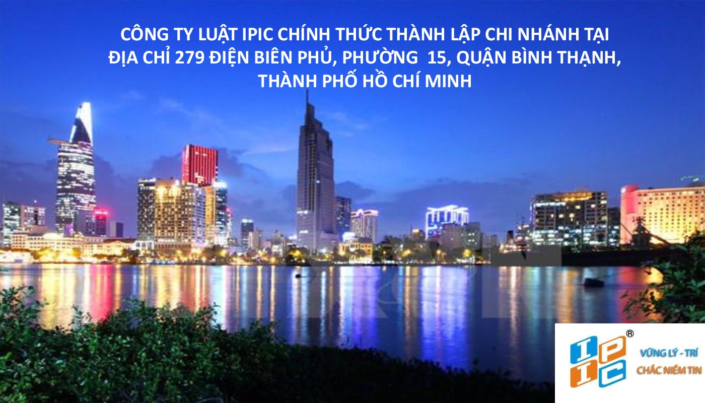 Thông báo về việc công ty luật IPIC mở chi nhánh tại thành phố Hồ Chí Minh