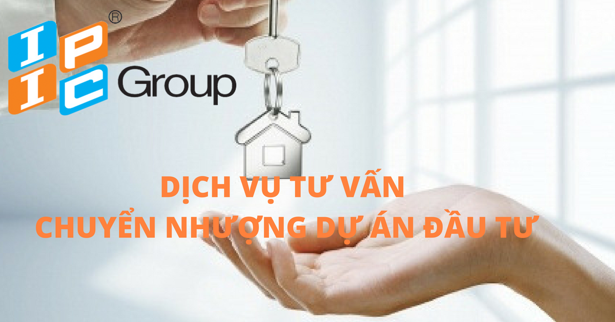 Dịch vụ tư vấn chuyển nhượng dự án đầu tư