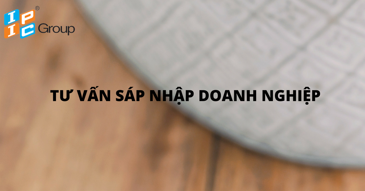 Dịch vụ tư vấn sáp nhập doanh nghiệp.