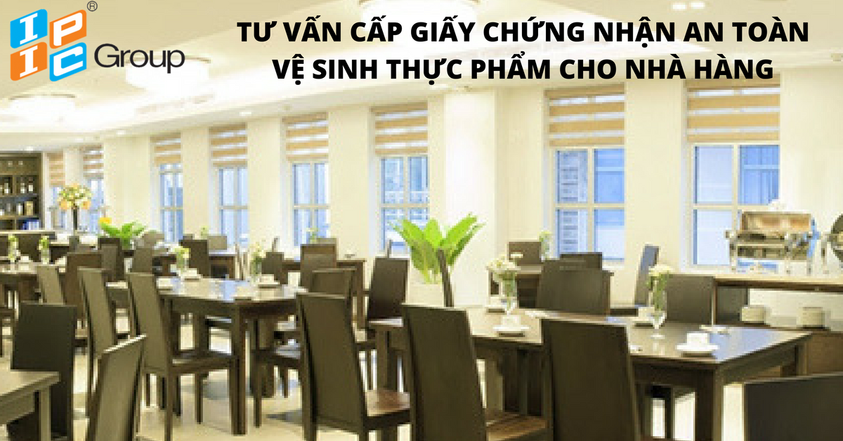 Tư vấn về việc cấp Giấy chứng nhận cơ sở đủ điều kiện vệ sinh an toàn thực phẩm cho nhà hàng.