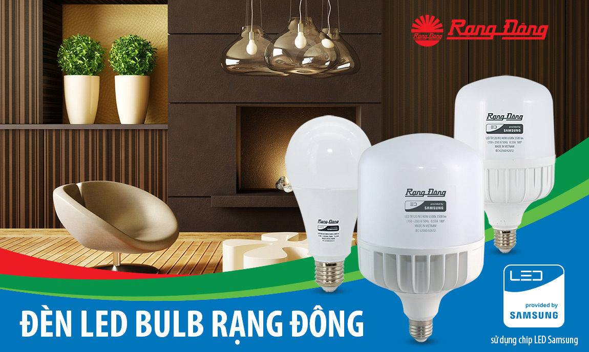 BÓNG ĐÈN LED BULB – SẢN PHẨM ĐẠT CHẤT LƯỢNG QUỐC TẾ