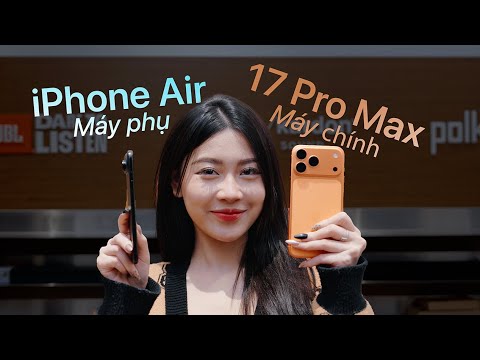 iPhone Air hay iPhone 17 Pro Max: Nên chọn máy nào?