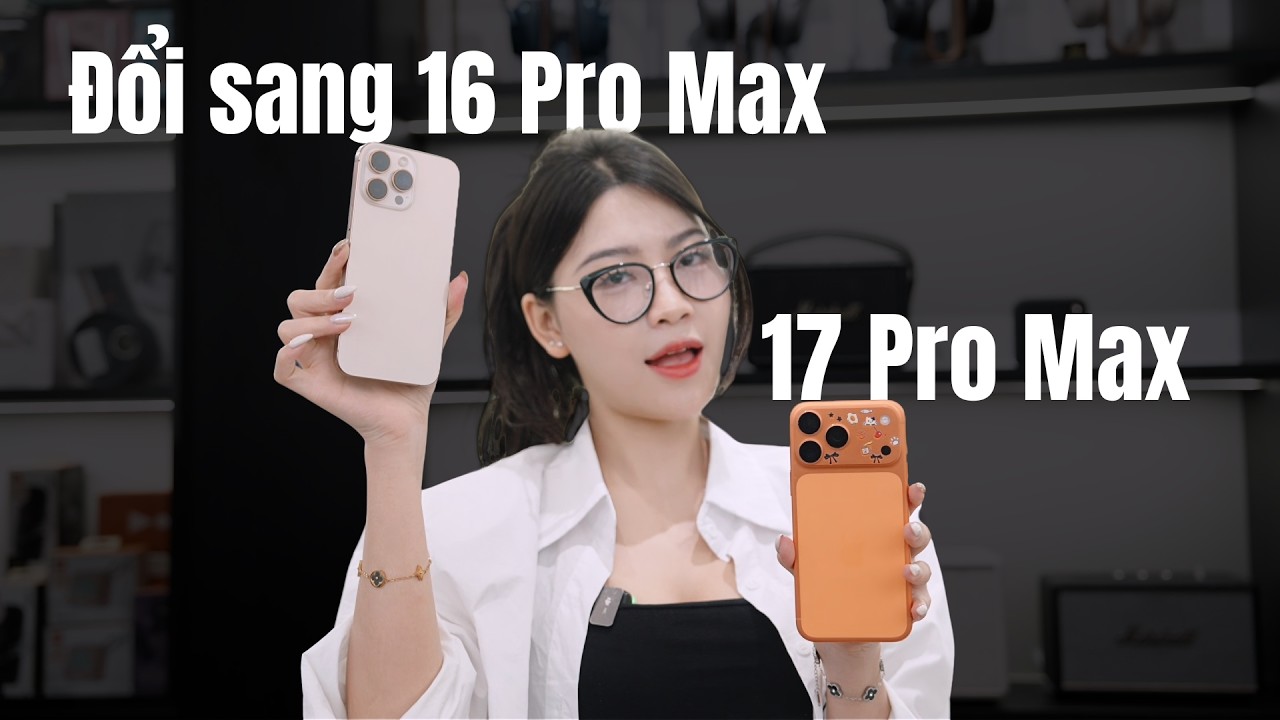 Đổi iPhone 17 Pro Max xuống 16 Pro Max: Có hợp lý?