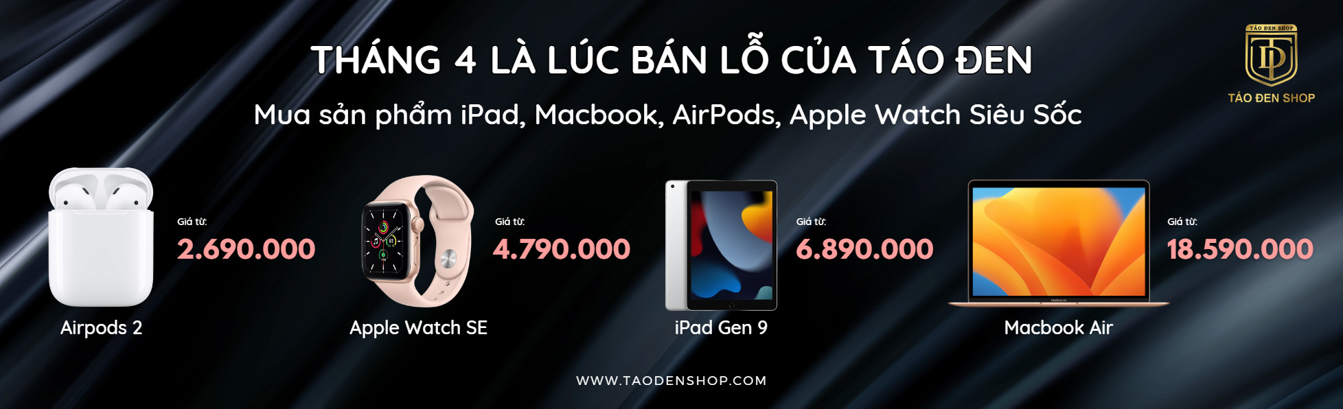 Chương trình khuyến mại “ Tháng 4 Là Lúc Bán Lỗ Của Táo Đen “