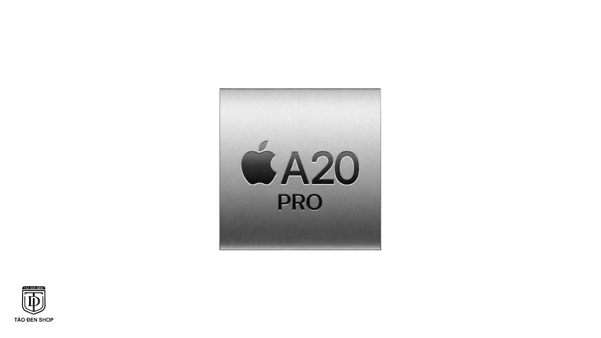 Chip Apple A20 Pro trên iPhone 18 Pro