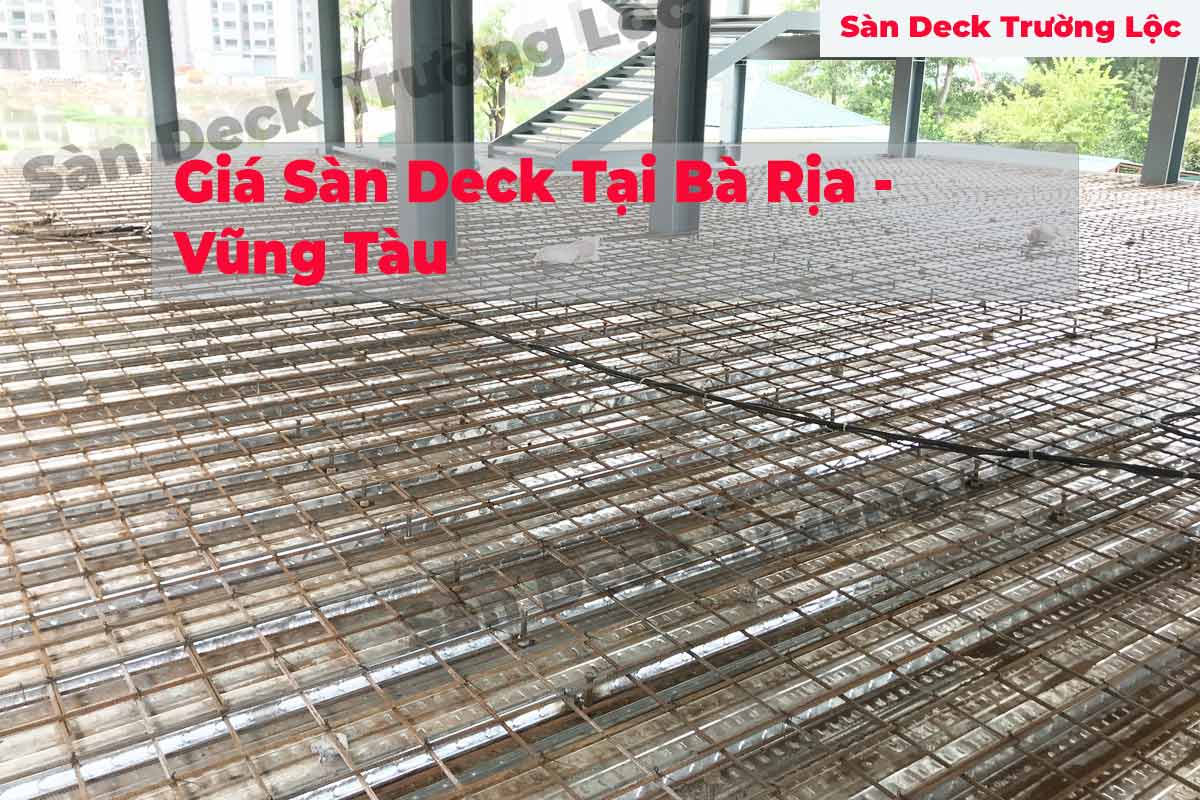 Báo Giá Sàn Deck Tại Bà Rịa - Vũng Tàu