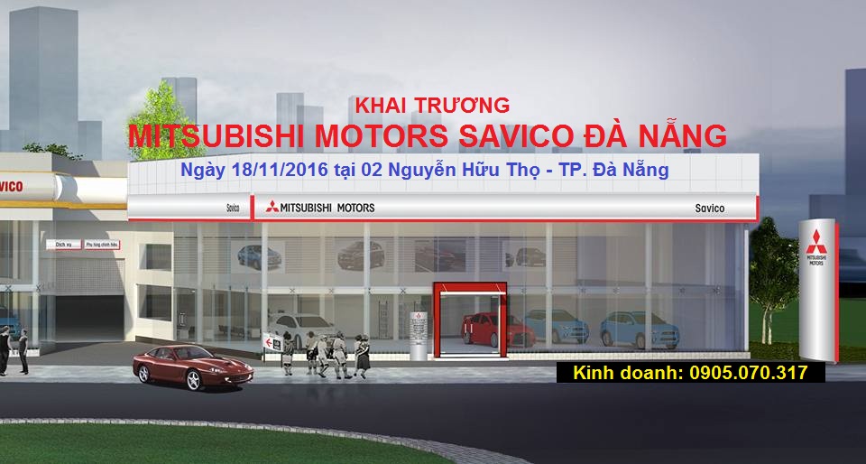 Khai trương đại lý Mitsubishi 3S tại Đà nẵng Khai trương đại lý Mitsubishi 3S tại Đà nẵng