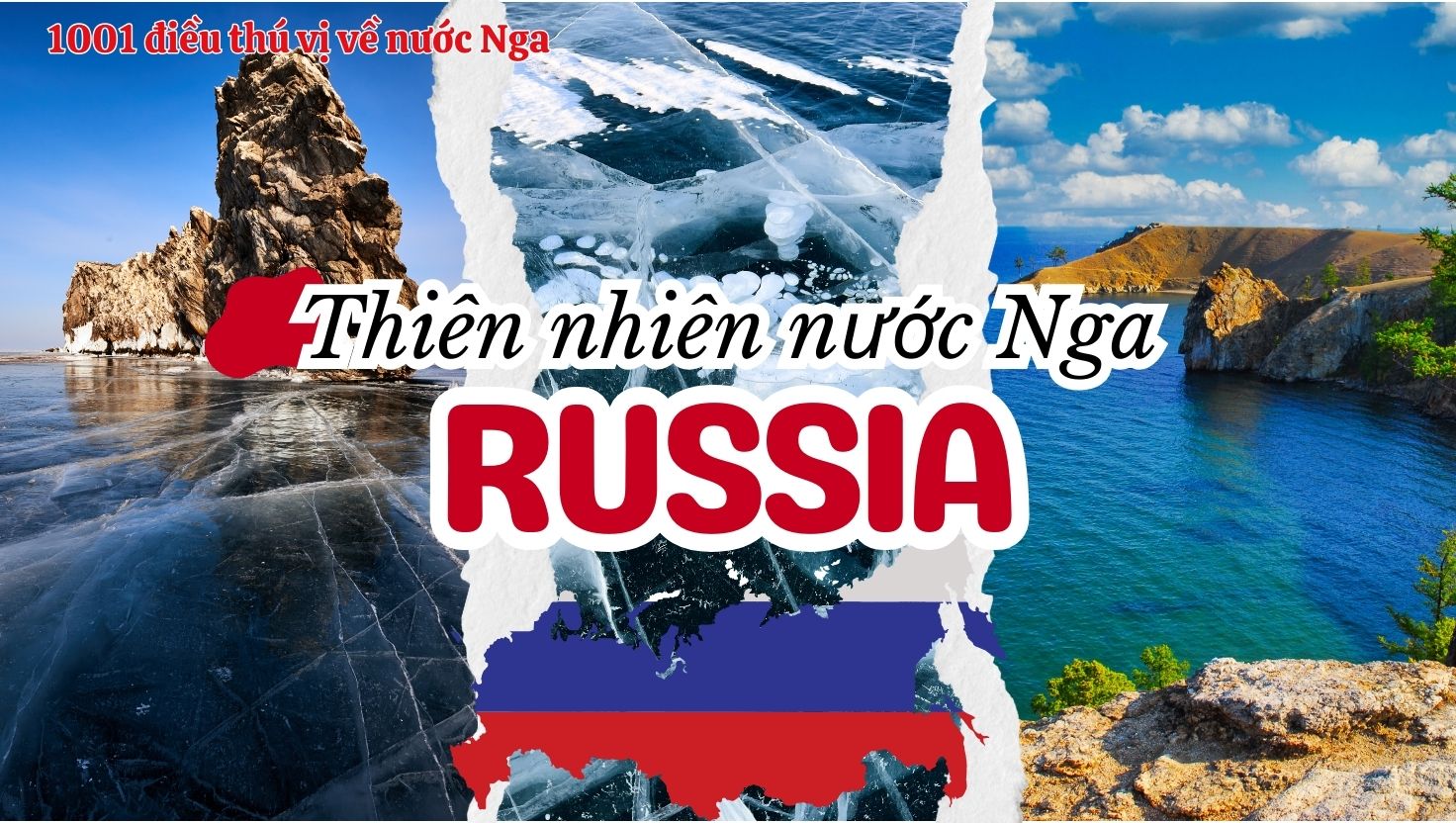 1000 Điều Thú Vị Về Nước Nga (Kỳ 1): Nơi Trái Tim Của Một