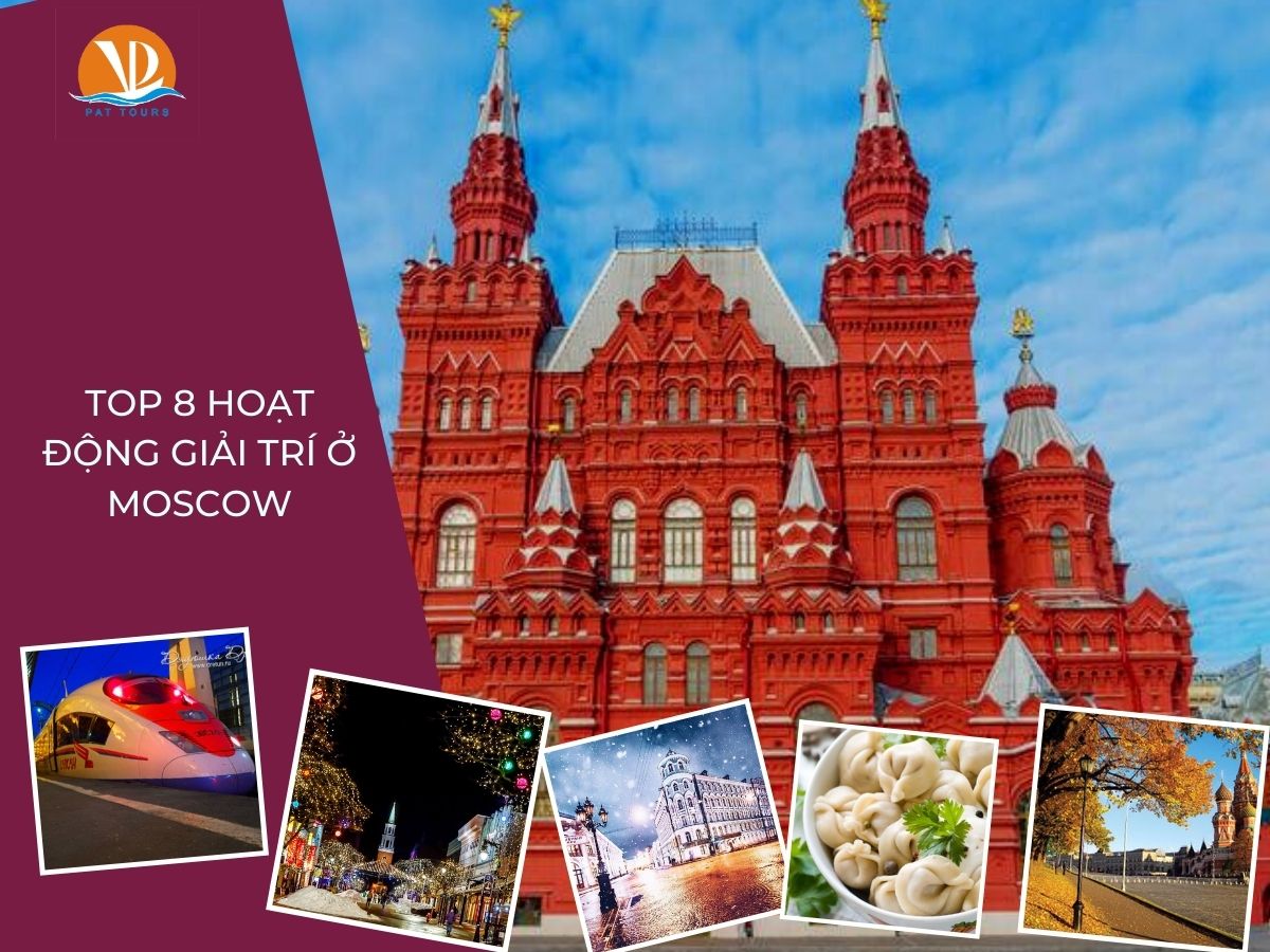 Tốp 8 hoạt động giải trí ở Moscow