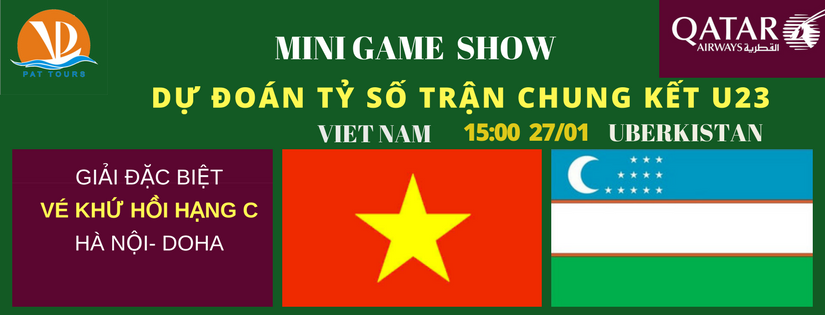 Game show Dự đoán tỷ số trận  CHUNG KẾT U23 VIETNAM- UZBEKISTAN