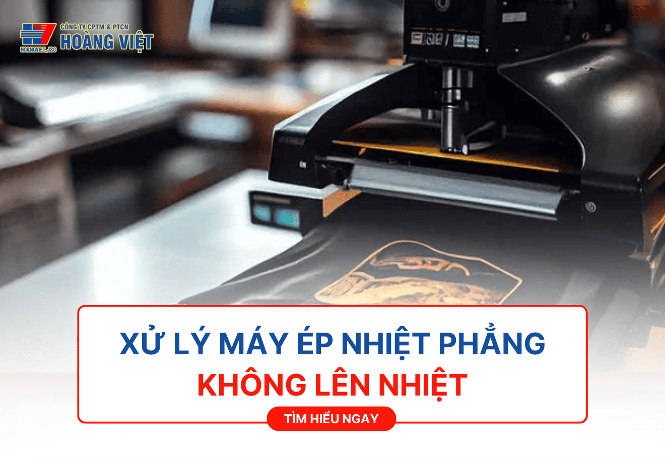 Máy Ép Nhiệt Phẳng Không Lên Nhiệt: Nguyên Nhân & Cách Khắc Phục