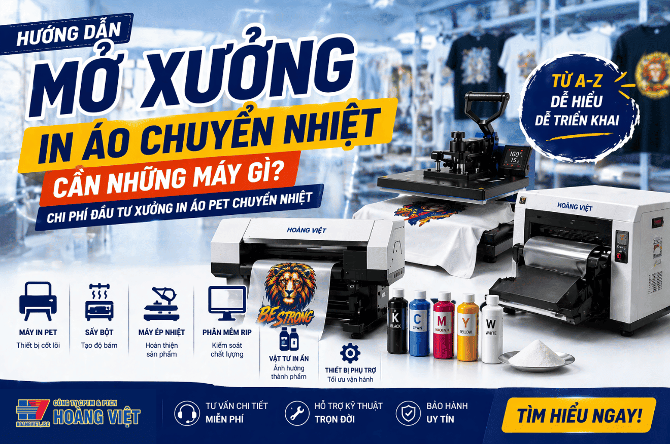 Mở xưởng in áo chuyển nhiệt cần những máy gì? Chi phí đầu tư xưởng in áo PET chuyển nhiệt