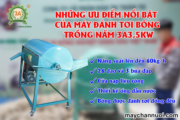 Ưu điểm vượt trội của máy đánh tơi bông trồng nấm 3A3,5Kw