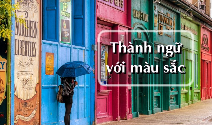 Thành Ngữ với Màu Sắc