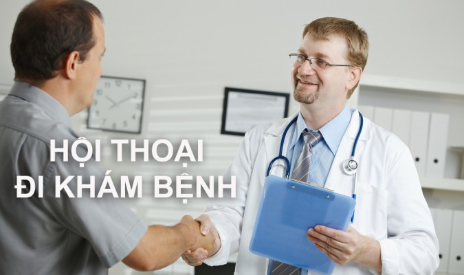 Hội thoại chủ đề: Đi khám bệnh