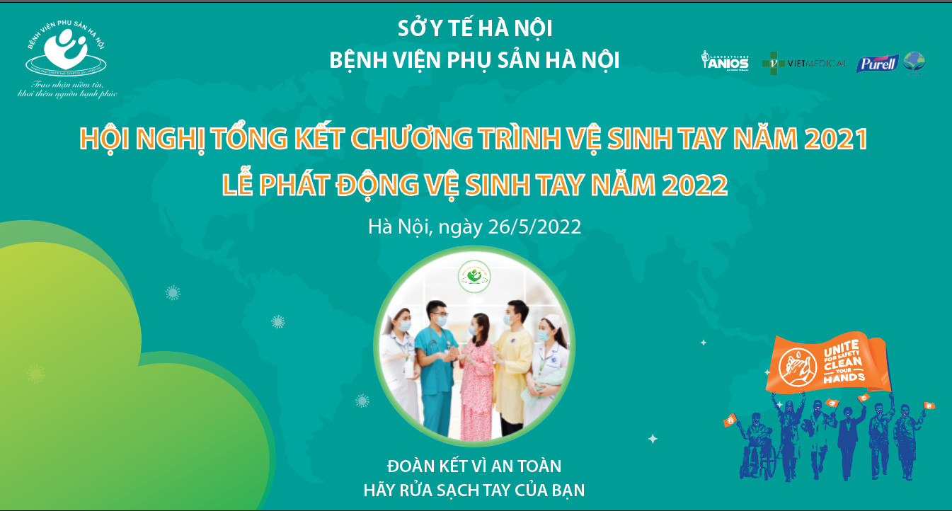 CÔNG TY CAREX ĐỒNG HÀNH CÙNG BỆNH VIỆN PHỤ SẢN HÀ NỘI – HỘI NGHỊ TỔNG KẾT CHƯƠNG TRÌNH VỆ SINH TAY NĂM 2021 VÀ LỄ PHÁT ĐỘNG VỆ SINH TAY NĂM 2022.