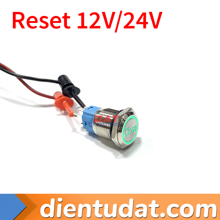 Nút Nhấn Reset 16mm Chữ Close - Vòng Đèn 12V 24V