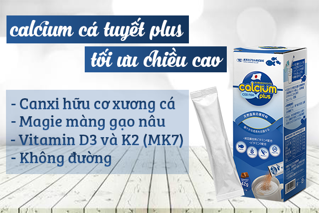 Canxi Cá Tuyết Plus của Nhật Bản có tốt không? Giá bao nhiêu?, Canxi Cá Tuyết Plus có tốt không? Giá bao nhiêu?, canxi cá tuyết, canxi cá tuyết plus, canxi nhật, tăng chiều cao, canxi hữu cơ, cách tăng chiều cao, canxi cá tuyết nhật bản