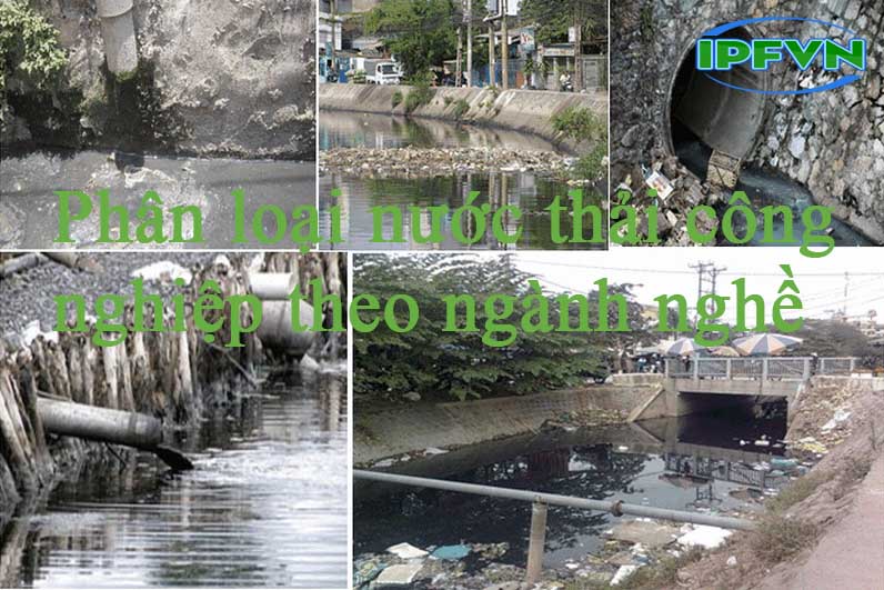 Phân loại nước thải công nghiệp theo ngành nghề