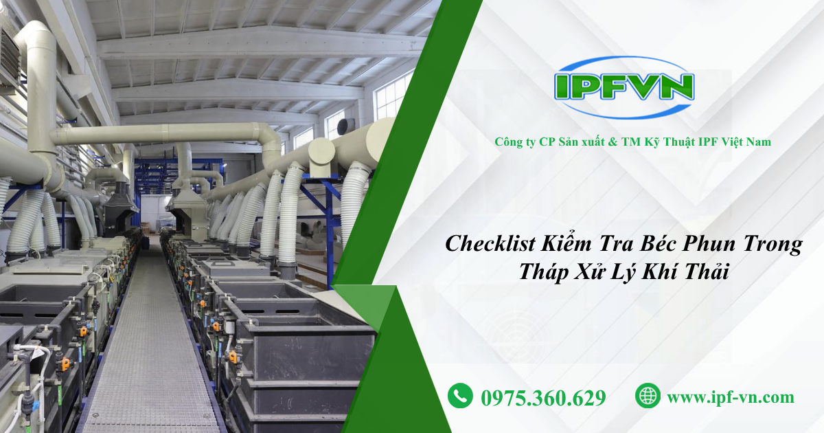 Checklist Kiểm Tra Béc Phun Trong Tháp Xử Lý Khí Thải