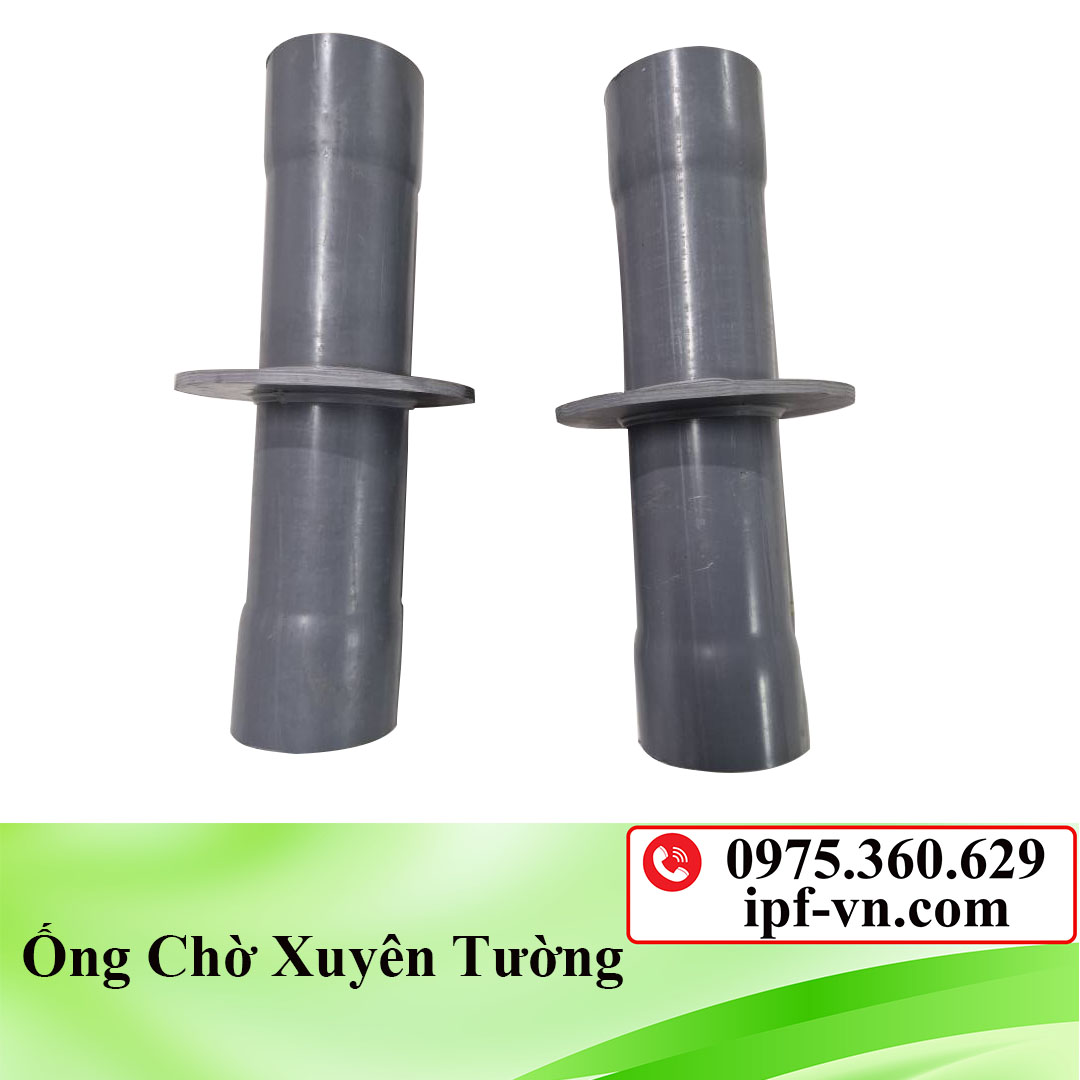 Các loại ống chờ xuyên tường phổ biến: Nhựa PVC, HDPE, inox, thép mạ kẽm
