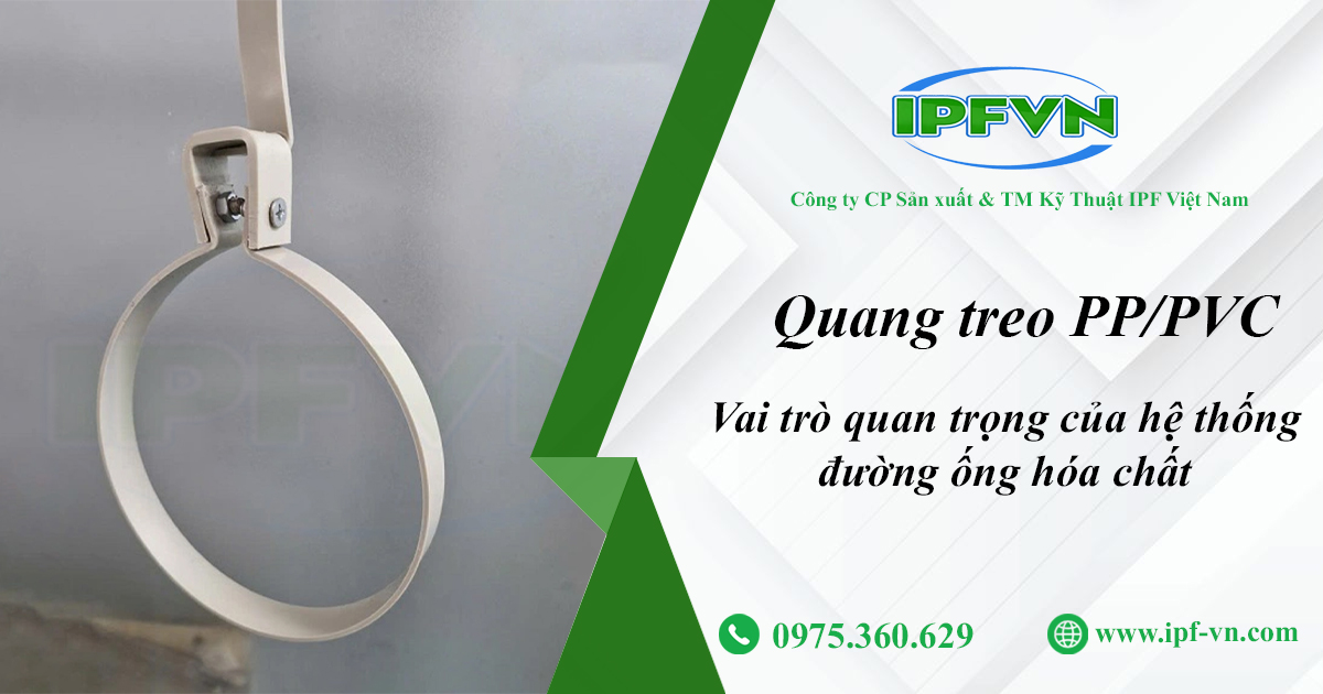 Hệ thống đường ống hóa chất và vai trò của quang treo PP PVC