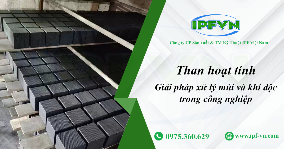 Than hoạt tính – Giải pháp xử lý mùi và khí độc trong công nghiệp