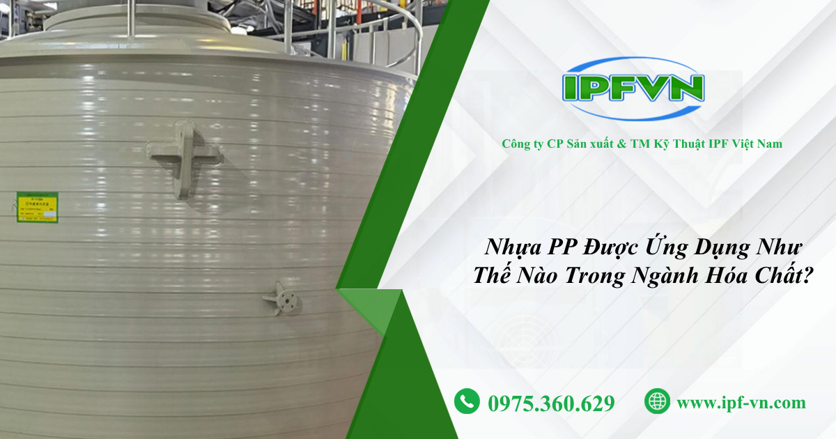 Nhựa PP Được Ứng Dụng Như Thế Nào Trong Ngành Hóa Chất?