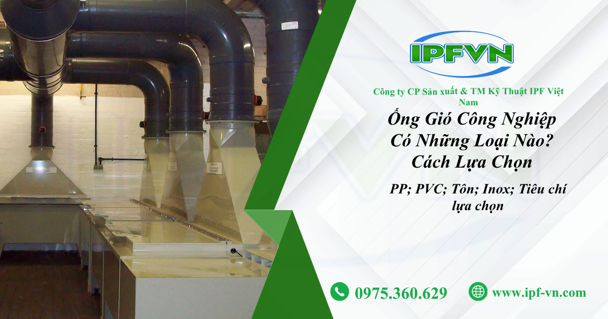 Ống Gió Công Nghiệp Có Những Loại Nào? Cách Lựa Chọn