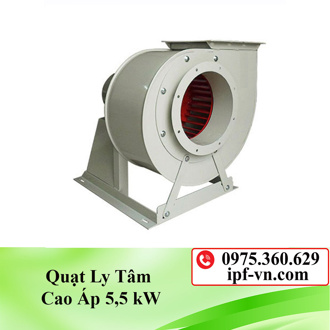 Quạt ly tâm cao áp 5,5 kW