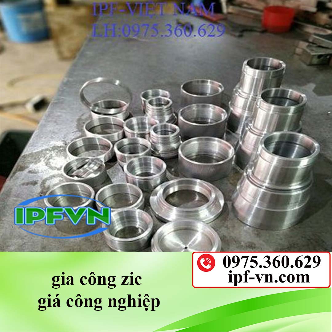 Gia công chi tiết - gia công zic gá công nghiệp
