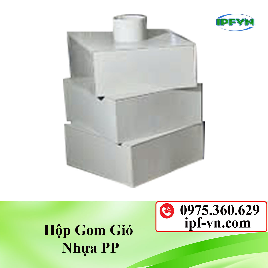 Hộp gom gió nhựa PP/ tại Hà Nội