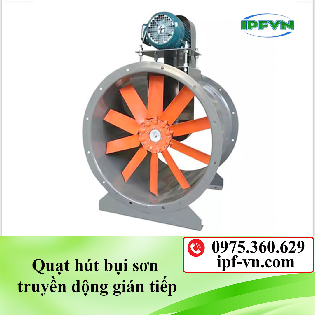 Quạt hút bụi sơn truyền động gián tiếp