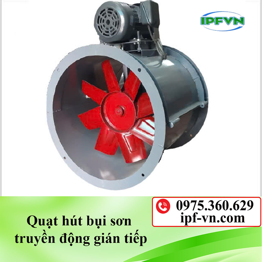 Quạt hút bụi sơn truyền động gián tiếp
