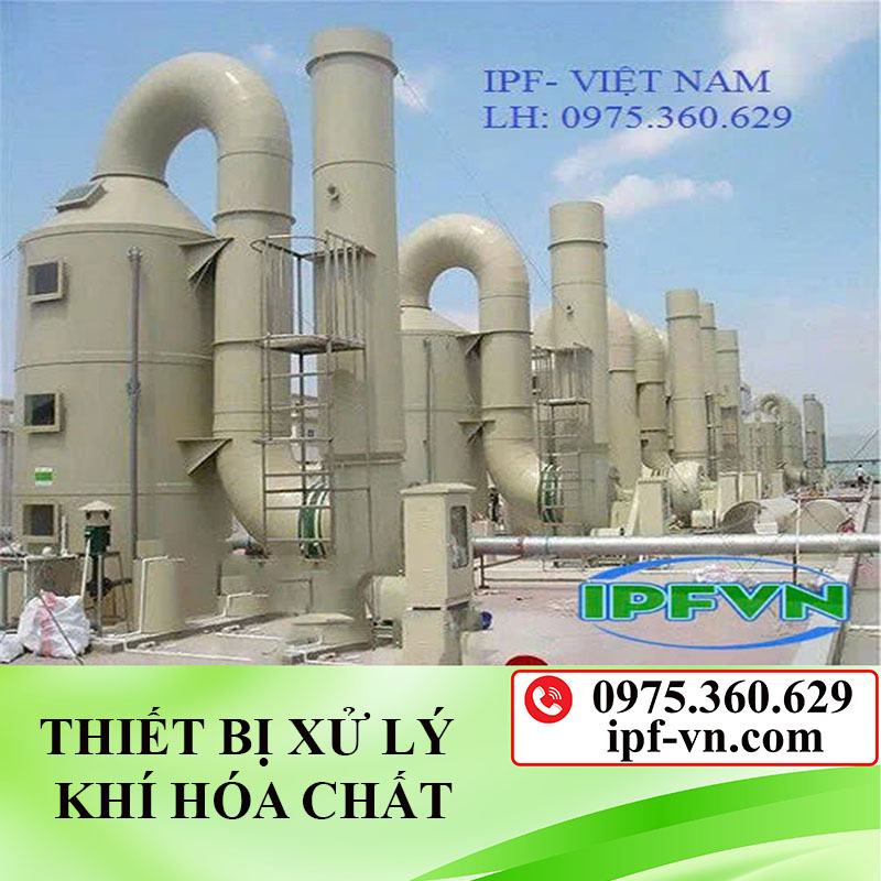 THIẾT BỊ XỬ LÝ KHÍ HÓA CHẤT