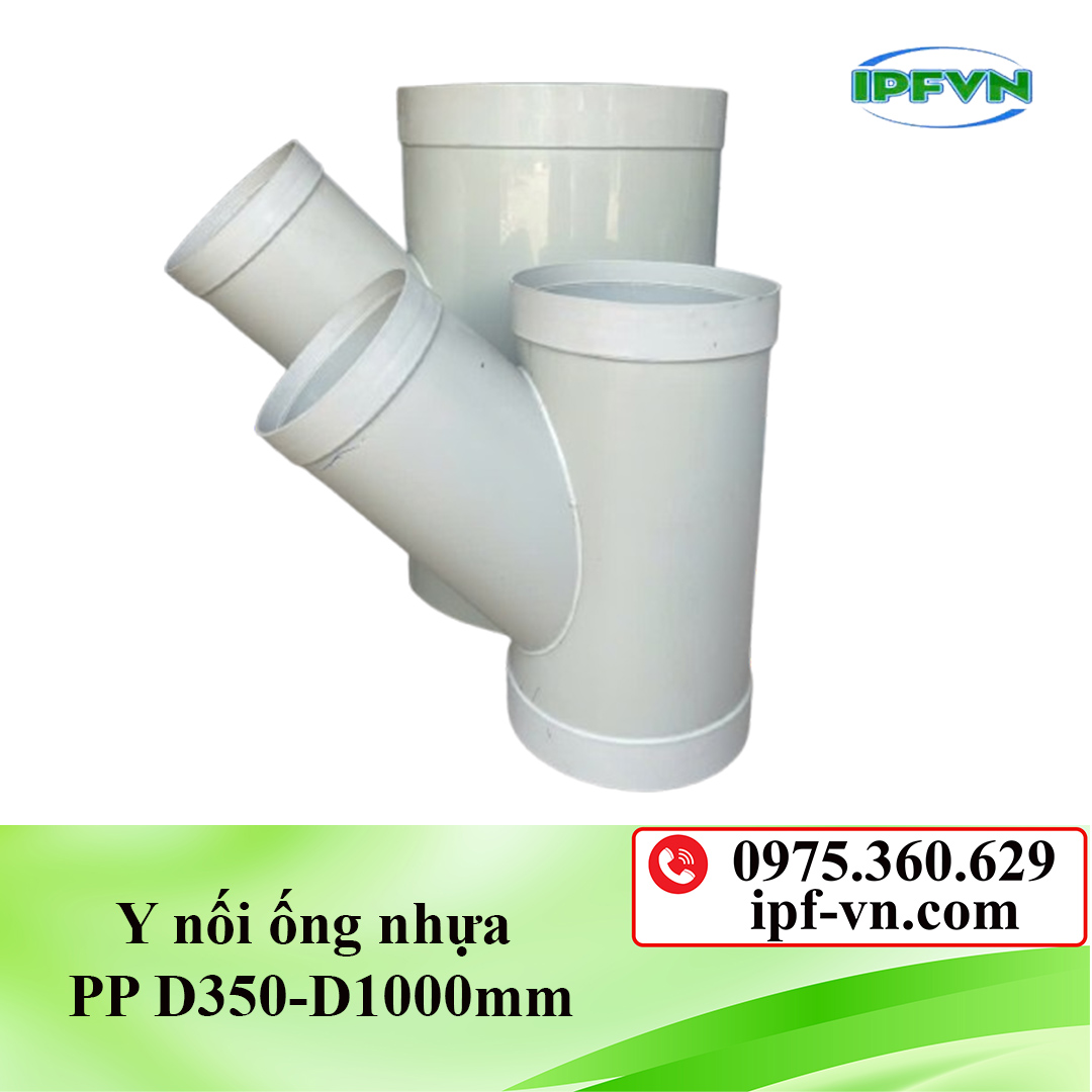 Y nối ống nhựa PP D350-D1000mm