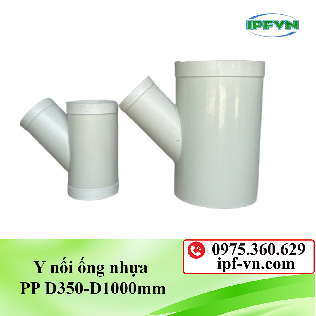 Y nối ống nhựa PP D350-D1000mm