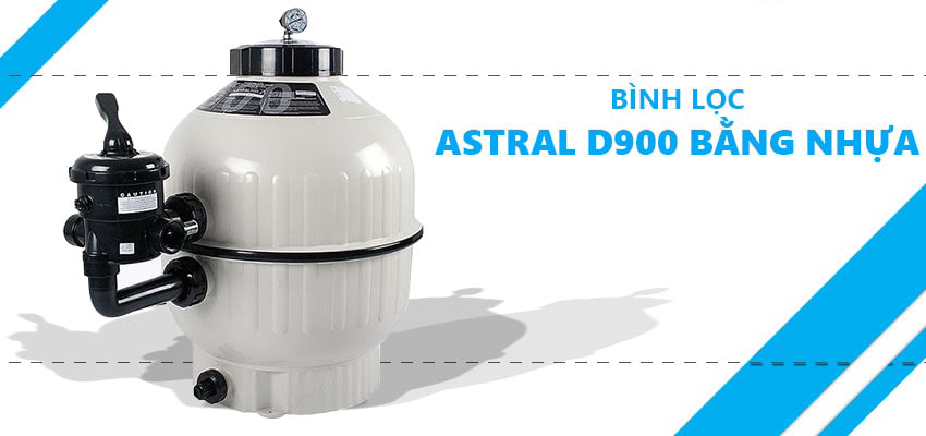 Bình lọc bể bơi Astral D900