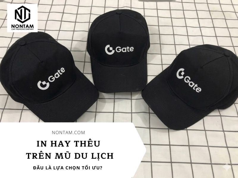 In hay thêu trên mũ du lịch: Đâu là lựa chọn tối ưu?