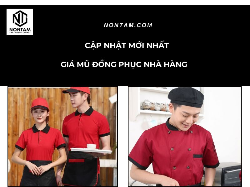 Mũ đồng phục nhà hàng giá bao nhiêu? Cập nhật mới nhất 2026