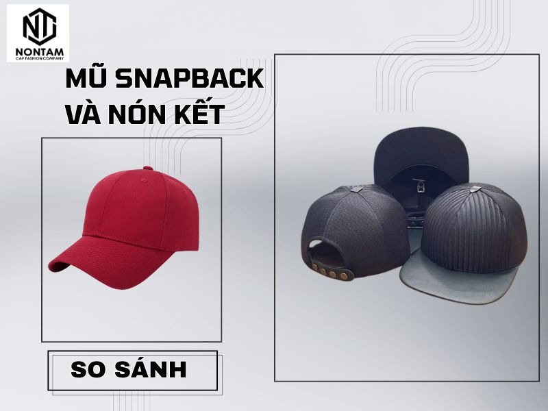 Mũ snapback và nón kết khác nhau ở đâu? Góc nhìn từ xưởng may nón