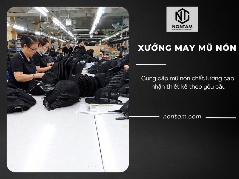 Xưởng may mũ nón chất lượng cao, nhận thiết kế theo yêu cầu