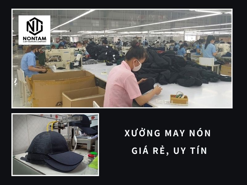Xưởng may nón giá rẻ, uy tín - Hỗ trợ thiết kế miễn phí