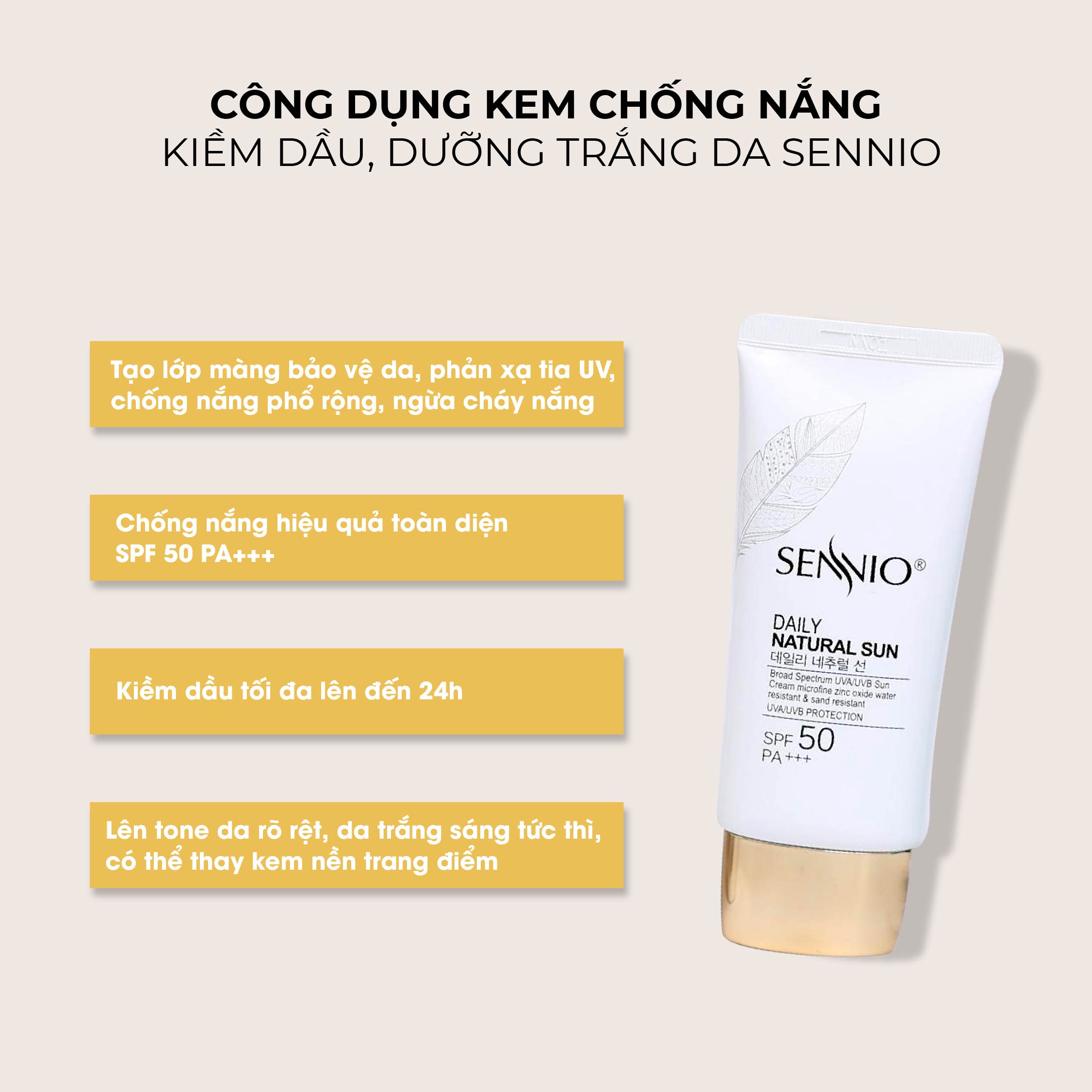 Kem chống nắng trắng da Sennio Daily Natural Cream SPF 50 PA+++ kiềm dầu phù hợp cho da dầu mụn 50ml SNO 803