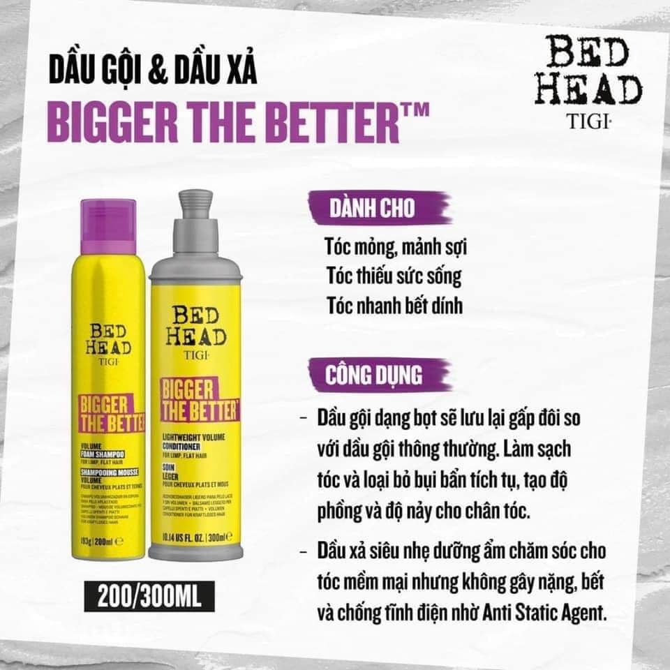 DẦU GỘI VÀ XẢ TĂNG PHỒNG TIGI BEDHEAD BIGGER THE BETTER 200ML - 300ML